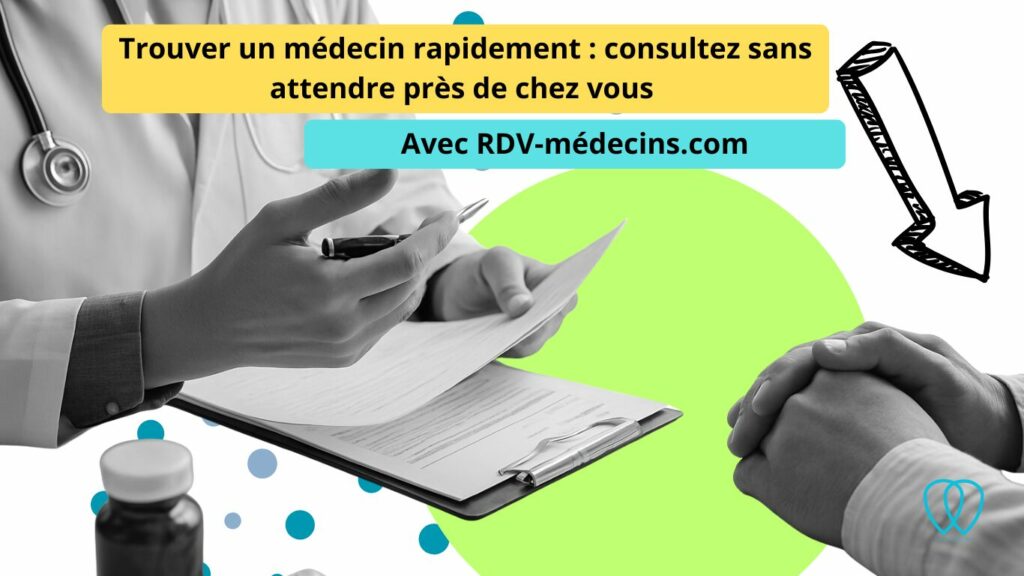Trouver un médecin rapidement